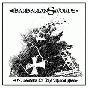 Barbarian Swords : Crusaders of the Apocalypse